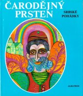 kniha Čarodějný prsten srbské pohádky, Albatros 1982