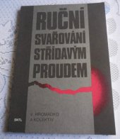 kniha Ruční svařování střídavým proudem, SNTL 1991