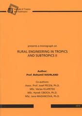 kniha Rural engineering in tropics and subtropics II, Czech University of Life Sciences 2010