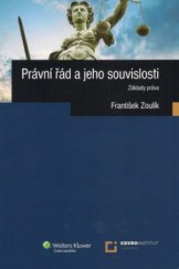 kniha Právní řád a jeho souvislosti [základy práva], Wolters Kluwer 2011