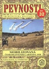 kniha Pevnosti 32. - Mobilizovaná československá armáda 1938 - (30. září 1938), Fortprint 2010
