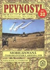 kniha Pevnosti 32. - Mobilizovaná československá armáda 1938 - (30. září 1938), Fortprint 2010