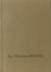 kniha Akustika ve stavitelské praxi, Práce 1947
