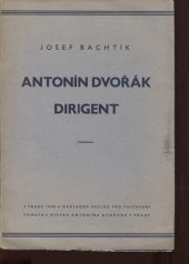 kniha Antonín Dvořák dirigent, Spolek pro postavení pomníku mistra Ant. Dvořáka 1940