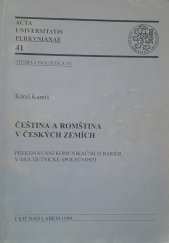 kniha Čeština a romština v českých zemích překonávání komunikačních bariér v multietnické společnosti, Univerzita Jana Evangelisty Purkyně 1999