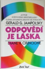 kniha Odpovědí je láska vytváření pozitivních vztahů, Erika 1994