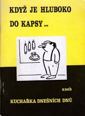 kniha Když je hluboko do kapsy aneb Kuchařka dnešních dnů, Konvoj 1991