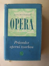 kniha Opera průvodce operní tvorbou, SNKLHU  1955