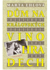 kniha Dům na Královských Vinohradech, Lika klub 2005
