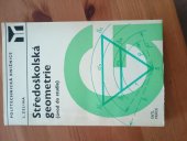 kniha Středoškolská geometrie (Úvod do studia) : Určeno [též] studentům stř. i vys. škol, SNTL 1973