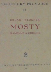 kniha Kamenné a cihelné mosty, Technicko-vědecké vydavatelství 1951