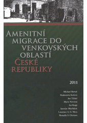 kniha Amenitní migrace do venkovských oblastí České republiky, Lesnická práce 2011