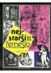 kniha Nejstarší řemeslo kulturní dějiny prostituce, Mladá fronta 1993