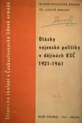 kniha Otázky vojenské politiky v dějinách KSČ 1921-1961, Naše vojsko 1961