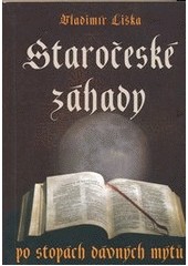 kniha Staročeské záhady po stopách dávných kronik a mýtů, XYZ 2011