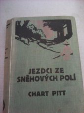 kniha Jezdci ze sněhových polí Rezavé zlato, Českomoravské podniky tiskařské a vydavatelské 1930