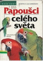 kniha Papoušci celého světa, Brázda 1996