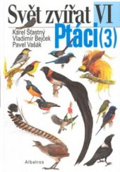 kniha Ptáci. (3), - Pěvci, Albatros 1999