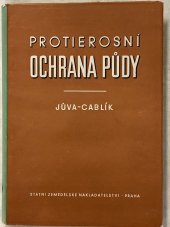 kniha Protierosní ochrana půdy Celost. vysokoškolská učebnice, SZN 1954