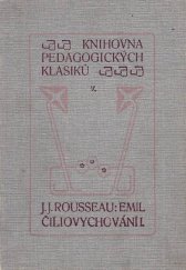 kniha Emil, čili, O vychování, Dědictví Komenského 1910