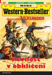 kniha  Pevnost v obklíčení Western-Bestseller 663., MOBA 2024