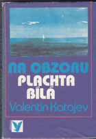 kniha Na obzoru plachta bílá, Albatros 1980