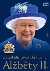 kniha Ze zákulisí života královny Alžběty II., Petrklíč 2016