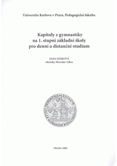 kniha Kapitoly z gymnastiky na 1. stupni základní školy pro denní a distanční studium, Univerzita Karlova, Pedagogická fakulta 2008