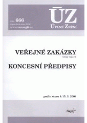 kniha Veřejné zakázky věcný rejstřík ; Koncesní zákon : podle stavu k 15.3.2008, Sagit 2008