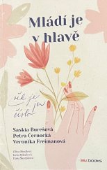 kniha Mládí je v hlavě Věk je jen číslo, BizBooks 2023