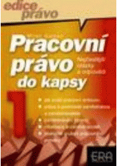 kniha Pracovní právo do kapsy nejčastější otázky a odpovědi, ERA 2001