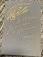 kniha ANTHROPOSOPHIE ALS KOSMOSOPHIE, Dornach, Schwelz 1972