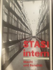 kniha STASI INTERN Macht und Banalität, FORUM VERLAG LEIPZIG 1992