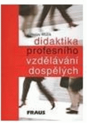 kniha Didaktika profesního vzdělávání dospělých, Fraus 2005