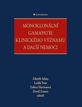 kniha Monoklonální gamapatie klinického významu a další nemoci, Grada 2023
