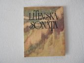 kniha Litevská sonáta allegro-andante-finále, Odeon 1978