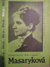 kniha Charlotta Garrigue Masaryková, Mladá fronta 1992