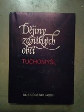 kniha Dějiny zaniklých obcí. Tuchomyšl, Krajské středisko státní památkové péče a ochrany přírody 1983