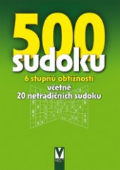 kniha 500 sudoku 6 stupňů obtížnosti včetně 20 netradičních sudoku, Vašut 2014