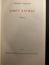 kniha Jimův návrat = [Jim comes Home] : román, Družstvo Moravského kola spisovatelů 1948