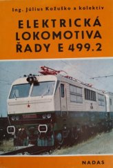 kniha Elektrická lokomotiva řady E 499.2, Nadas 1981