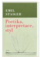 kniha Poetika, interpretace, styl výbor, Triada 2008