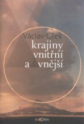 kniha Krajiny vnitřní a vnější texty o paměti krajiny, smysluplném bobrovi, areálu jablkového štrůdlu a také o tom, proč lezeme na rozhlednu, Dokořán 2002