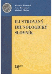 kniha Ilustrovaný imunologický slovník, Galén 2004