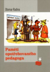 kniha Paměti opotřebovaného pedagoga, Karmelitánské nakladatelství 2006