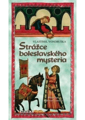 kniha Strážce boleslavského mysteria, MOBA 2007
