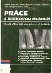 kniha Práce s rizikovou mládeží projekt LATA a další alternativy věznění mládeže, Portál 1996