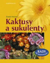 kniha Kaktusy a sukulenty, Knižní klub 2008