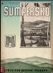kniha Šumpersko, středisko severní Moravy I. část souboru „ Naše osvobozené pohraničí “, Národohosp. propagace Československa 1946