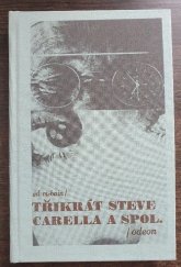 kniha 3x Steve Carella a spol. Provokatér. Poldové. Není hluchý jako hluchý, Odeon 1990